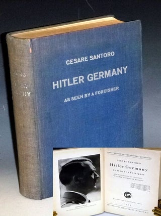 Item #031764 Hitler Germany as Seen By a Foreigner. Cesare Santoro