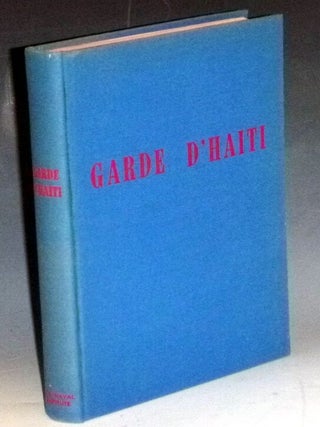 Garde D'Haiti, 1915-1934; Twenty Years of Organization and Training by the United States Corpos