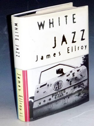 Item #031823 White Jazz, Inscribed. James Ellroy