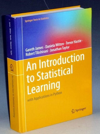 Item #031833 An Introduction to Statistical Learning with Applications in Python. Gareth James,...