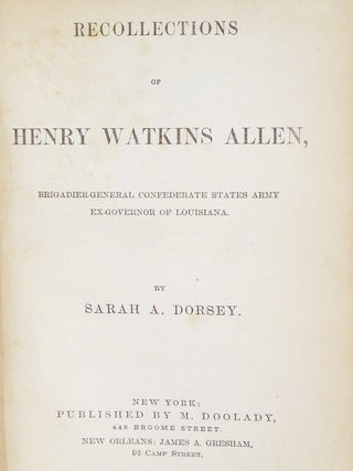 Recollections of Henry Watkins Allen: Brigadier General Confederate States Army, Ex-Governor of Louisiana