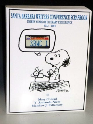 Item #031966 Santa Barbara Writers Conference Scrapbook; Thirty Years of Literary Excellence,...