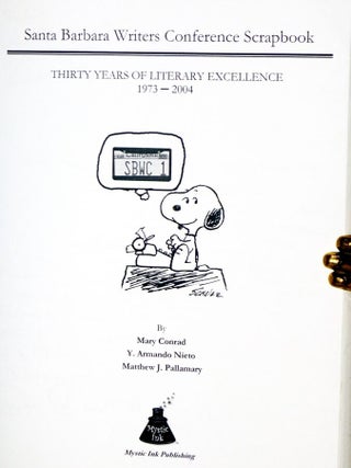 Santa Barbara Writers Conference Scrapbook; Thirty Years of Literary Excellence, 1973-2004