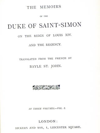The Memoirs of the Duke of Saint-Simon on the Reign of Louis XIV and the Regency (3 Volume set)