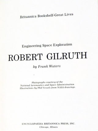 Engineering Space Exploration: Robert Gilruth