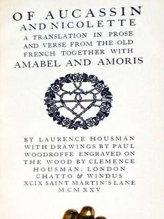 Of Aucassin and Nicolette; A Translation in Prose and Verse From the Old French; Together with Amabel and Amoris