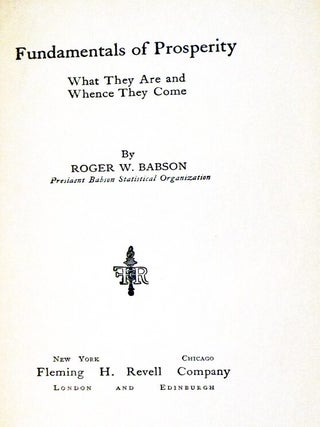 Fundamentals of Prosperity: What They are and Whence They Come