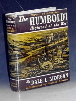 Item #032080 The Humboldt; Highroad of the West. Dale L. Morgan