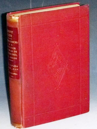 Item #032128 Libby Life: Experiences of a Prisoner of War in Richmond, Va, 1863-1864. F. F...