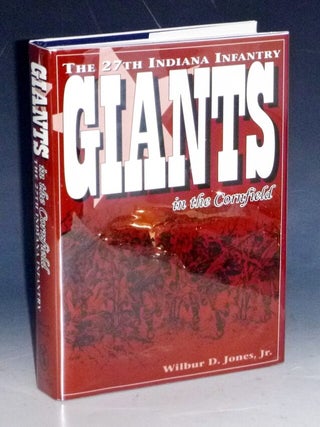 Item #032143 Giants in the Cornfield, 27th Indiana. Wilbur D. Jones, Jr