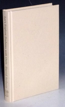 Let's Explore Diabetes with Owls, Essays, Etc. (signed and Inscribed by the Author with His drawing)