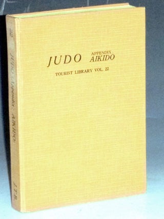 Item #032192 Judo; Appendix: Aikido. Kenji Tomiki