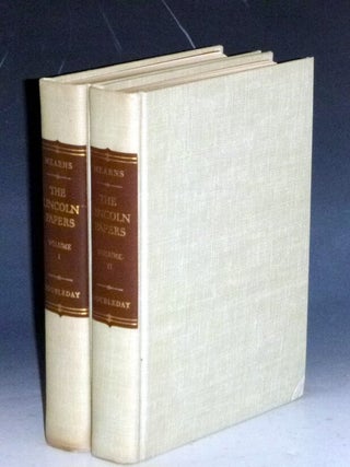 The Lincoln Papers; the Story of the Collection, with Selections to July 4, 1861