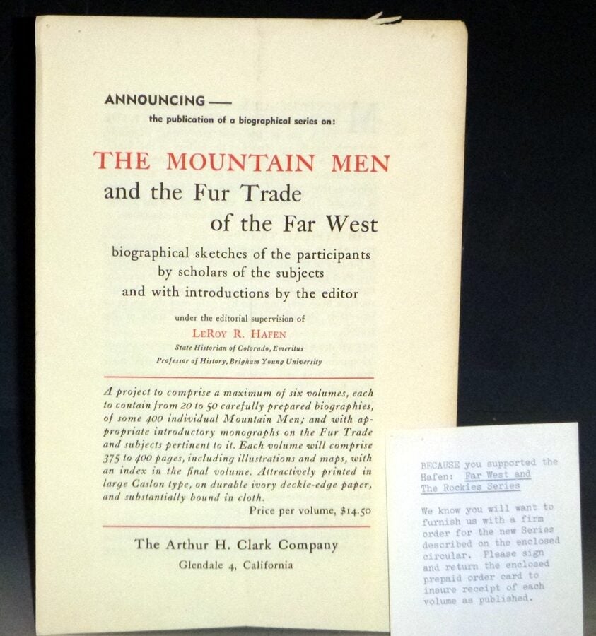The Mountain Men and the Fur Trade of the Far West ; biographical