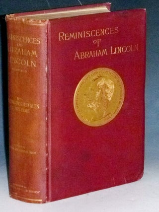 Item #032584 Reminiscences of Abraham Lincoln: by Distinguished Men of His Time. Allen Thorndale...
