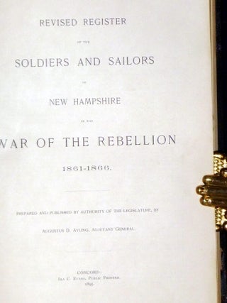 Revised Register of the Soldiers and Sailors of New Hampshire in the War of the Rebellion, 1861-1865.