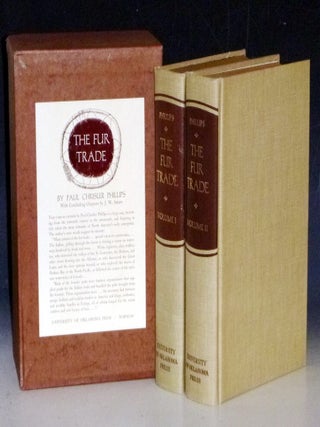 Item #032620 The Fur Trade. Paul Phillips, J W. Smurr