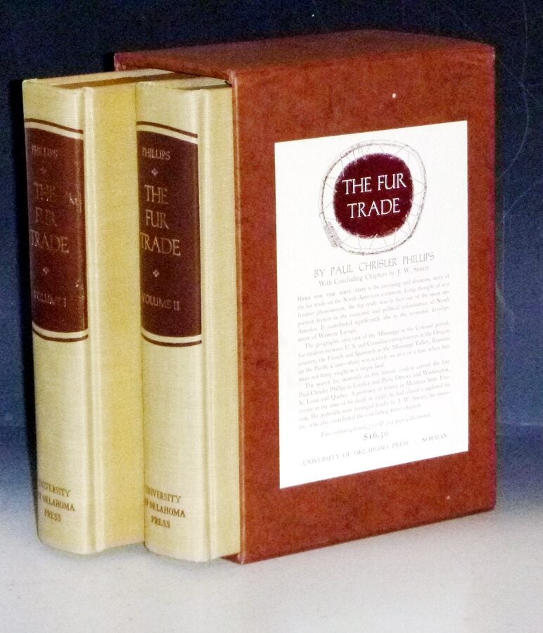 The Fur Trade | Paul Phillips, J W. Smurr | First Edition