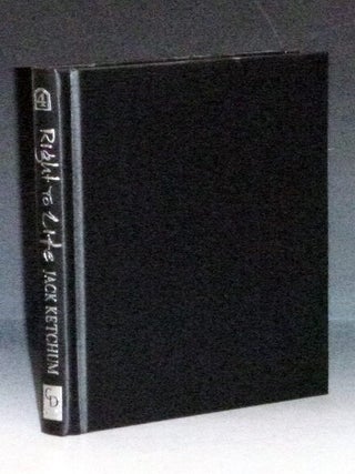 Right to Life (signed By the Author, Limited to 450 copies)