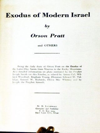 Exodus of Modern Israel; Being the Daily Diary of Orson Pratt on the Exodus of the Latter-Day Saints from Nauvoo to the Rocky Mountains...