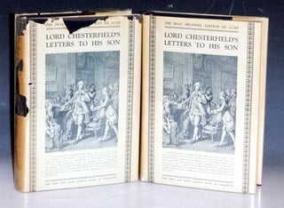 Letters to His Son By the Earl of Chesterfield: On the Fine Art of Becoming a Man of the World and a Gentleman, 2 Volume Set (Beau Brummel ed)