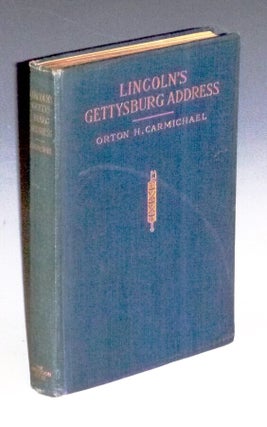 Item #032779 Lincoln's Gettysburg Address. Orton H. Carmichael