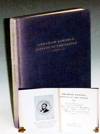 Item #032780 Abraham Lincoln, Servant of the People (incribed by the author). Carl E. Wahlstrom
