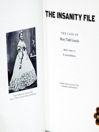 The Insanity File; the Case of Mary Todd Lincoln (signed By Both authors)